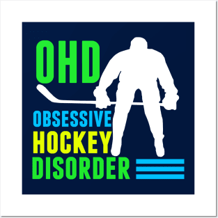 Obsessive Hockey Disorder Humor Posters and Art